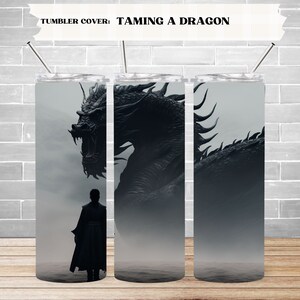 Dragon 20oz sublimatie Tumbler Design, een draak temmen 9,2 x 8,3" Straight Skinny Tumbler Wrap PNG
