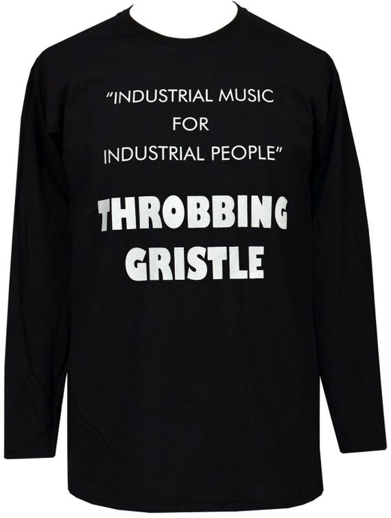 INDUSTRIAL MUSIC FOR INDUSTRIAL PEOPLE!… Industrial Music Shirt