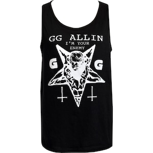 May include: Black vest top with a white graphic of a star, skull, and inverted crosses. The text "GG ALLIN I'M YOUR ENEMY" is printed above the star. The vest top has a scoop neck and sleeveless design.
