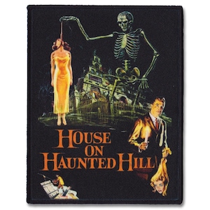May include: A black and white patch with a vintage movie poster design. The poster features a skeleton holding a rope with a woman hanging from it. The text "HOUSE ON HAUNTED HILL" is in orange and black letters.