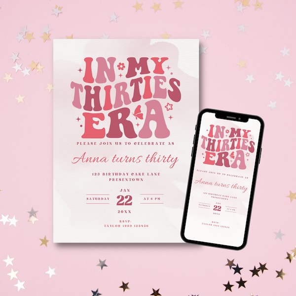 In My Thirties Era Invite, Pink Birthday Partay Invitation, 30s Birthday Party Invitation Template Editable 30th text Digital Download MCE1