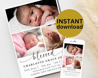 May include: A digital printable announcement for a new baby girl named Charlotte Grace. The announcement features a collage of four photos of the baby, along with the baby's name, birthdate, weight, and length. The text "blessed" is written in a cursive font at the top of the announcement.