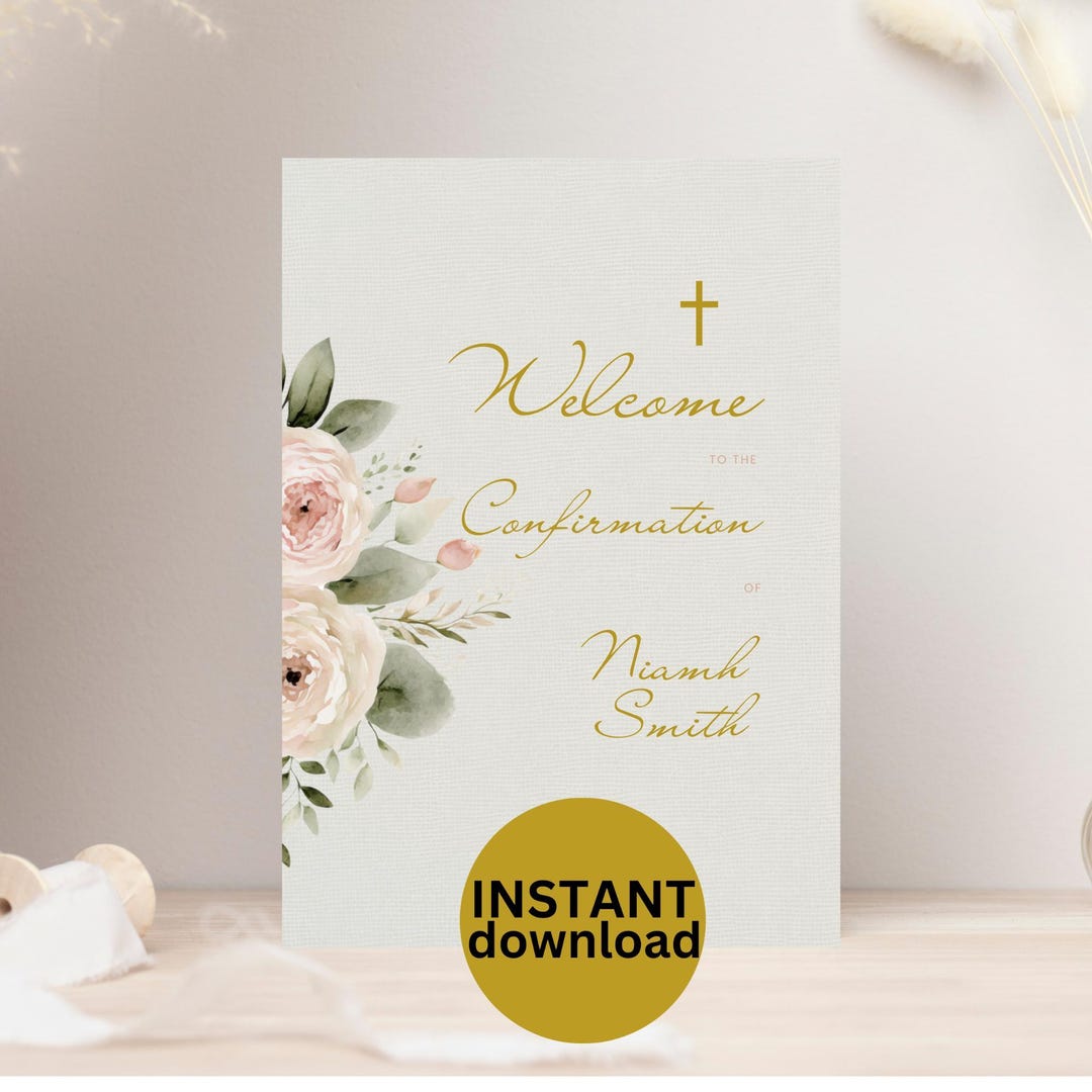 Floral Confirmation Welcome Sign: Editable Template (digital Download ...