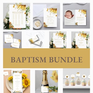 May include: A baptism bundle with sunflower and white flower designs. The bundle includes a welcome sign, a thank you card, a menu, a bottle label, cupcake toppers, and a chocolate bar wrapper. The text on the welcome sign reads "Welcome to the Baptism of Amelia Rose".