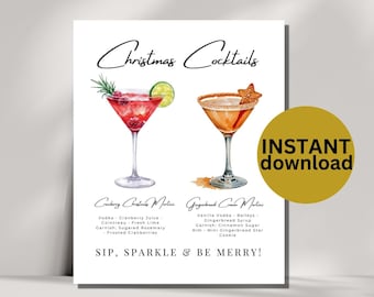 May include: A white print featuring two watercolor Christmas cocktails: a cranberry martini and a gingerbread cream martini. The text "Christmas Cocktails" is above the drinks, and "Sip, Sparkle & Be Merry!" is at the bottom. A gold circle says "INSTANT download".