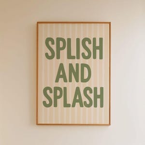 Splish Splash Bathroom Print • Sage Green Kids Shower Wall Decor • Modern Toddler Bathroom Poster • Cool Green Playful Neutral Digital Art