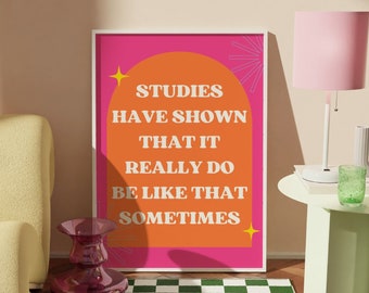 Funny Quirky Print • Hot Pink It Do Be Like That Sometimes Quote • Colorful Pop Art • Maximalist Wall Art Digital • Girly Pink Preppy Prints