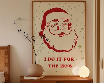 Lustige Weihnachtsweihnachtswandkunst • Retro-Weihnachtszitat-Druck • Ich tu es für das Rot-Grün-Urlaubsplakat • Vintage Festliche Hauptwanddekor