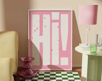 Retro Bold Font "Hi" Print • Textured Pink White Quote Poster• Trendy Typography Wall Art • High Quality Greetings Wall Art • Preppy Decor
