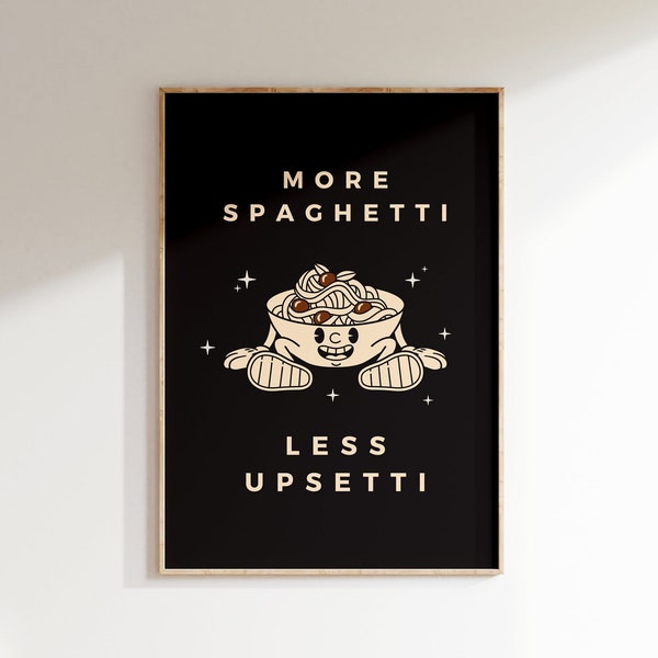 More Spaghetti Less Upsetti Poster • B&W Retro Küche Wanddekor • Pasta Print • Italienisches Essen Poster • Lustiges Essen Zitat Digital Art •