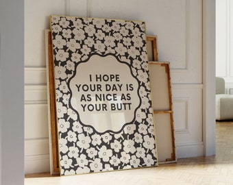 Nice Butt Funny Wall Art • Retro Black Beige Floral Print • Funny Bathroom Prints Flowers • Funny Gifts • Cute Bum • Girly Aesthetic Decor