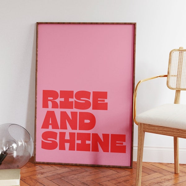 Rise and Shine Print • Trendy Aesthetic Dopamine Decor • Gen Z Rise and Shine Art • Pink And Red Preppy Wall Art • Chunky Typography Prints