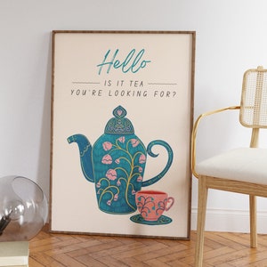 Hello Is It Tea You're Looking For Print • Funny Kitchen Poster For Tea Lovers • Tea Kettle & Mug Print • Minimalist Funny Quote Wall Art