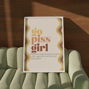 Sage Green Go Piss Girl Print • Gossip Girl Lovers Wall Art • Cute Pop Culture Art Digital Art • Funny Bathroom Wall Art • Aesthetic Poster