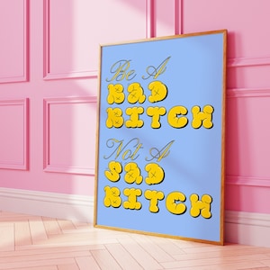 Dopamine Decor Print • Hot Girl Aesthetic Art • Funky Colorful Decor • Bad Bitch Funny Poster • Main Character Boss Babe Energy •Digital Art