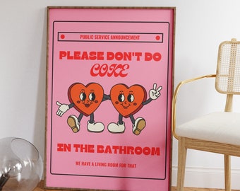Funky Please Don't Do Coke In The Bathroom Print • Arte de pared de corazones retro rosados • Arte digital de baño divertido • Póster estético Y2K
