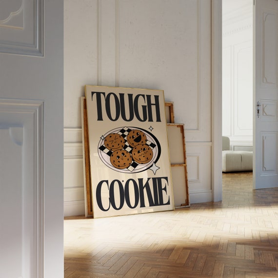 Tough Cookie Digital Art • Retro Kitchen Decor • Biscuit Lover Unique Gift • Chocolate Chip Cookie Art • Funny Kitchen Prints • Cute Cookies