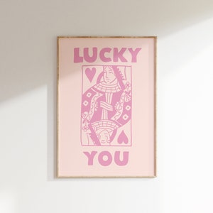 Blush Pink Lucky You Print • Pink Trendy Lucky You Poster • Playing Card Print • Funky Wall Art • Pink Decor For Living Room Wall Decor