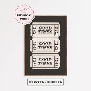 Good Times Ticket Physical Print • Black & White Retro Wall Art • Trendy Aesthetic Poster • Bar Cart Decor • Large Printable Art Download
