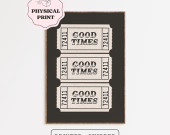 Good Times Ticket Physical Print • Black & White Retro Wall Art • Trendy Aesthetic Poster • Bar Cart Decor • Large Printable Art Download