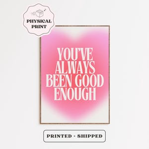 Cute &quot;You Are Enough&quot; Physical Poster • Pink Girly Mental Health + Self Love Quote • Girlie Office Wall Decor • Pink Motivational Pictures