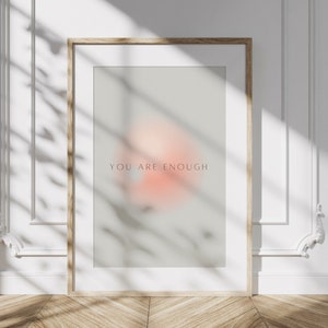 You Are Enough Quote Wall Art Self Love Inspirational Print Affirmation Poster Minimalist Wall Art Grey Quote Print image 4