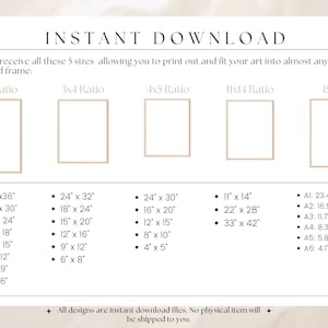 Puede incluir: Un fondo blanco con el texto "INSTANT DOWNLOAD" en negro. El texto "You will receive all these 5 sizes allowing you to print out and fit your art into almost any standard frame" tambi&eacute;n est&aacute; en negro. Hay cinco rect&aacute;ngulos con el texto "2x3 Ratio", "3x4 Ratio", "4x5 Ratio", "11x14 Ratio" y "ISO" sobre cada rect&aacute;ngulo. Cada rect&aacute;ngulo tiene una lista de medidas en pulgadas. El texto "All designs are instant download files. No physical item will be shipped to you." est&aacute; en la parte inferior de la p&aacute;gina.