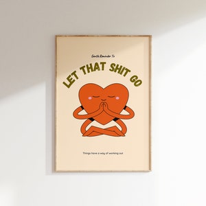 Let That Shit Go Print • Let It Go Retro Poster • Arte de pared divertido de los años 70 • Impresión de cita retro • Decoración de dormitorio • Arte imprimible grande