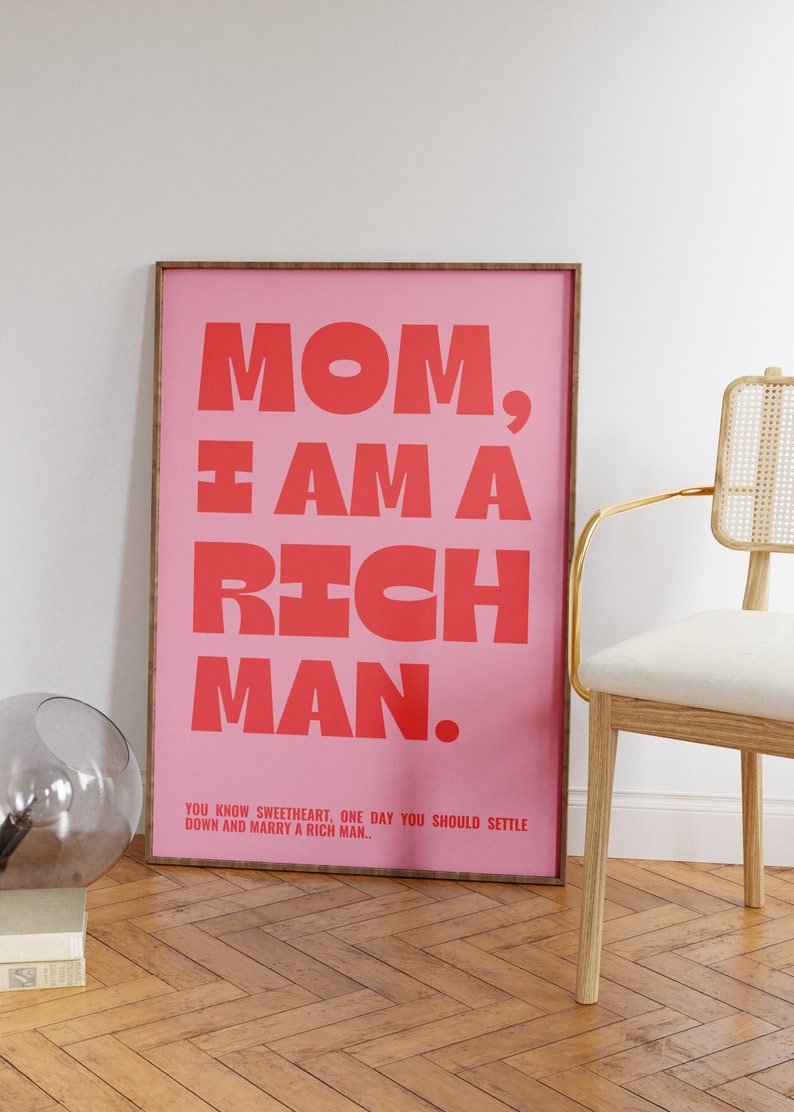 Mom I Am A Rich Man Print Cher Quote Poster Feminist Wall Etsy