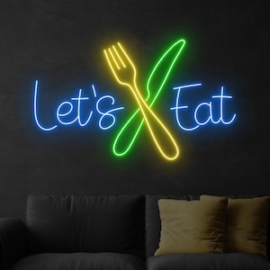Let&#39;s Eat Neon Sign, Let&#39;s Eat Led Sign, Custom Neon Sign, Food Restaurant Wall Art, Bakery Wall Decor, Kitchen Led Sign, Dining Room Decor