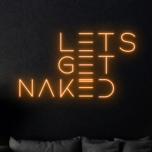 Let&#39;s Get Naked Neon Schild, Let&#39;s Get Naked Led Schild, Benutzerdefinierte Leuchtreklame, Badezimmer Dekor, Beauty-Salon-Wand-Dekor, Spa-Raum-LED-Licht