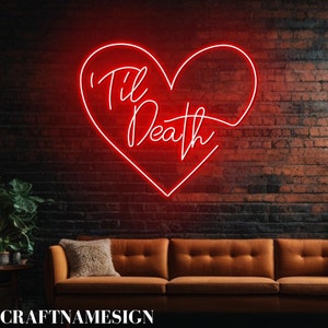 Insegna al neon &quot;Till Death&quot;, insegna a LED per feste di proposta di matrimonio, insegna al neon personalizzata, decorazione da parete per matrimonio, insegna di San Valentino, regalo di San Valentino
