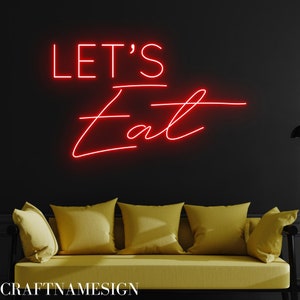 Let&#39;s Eat Led Sign, Let&#39;s Eat Neon Sign, Custom Neon Sign, Food Restaurant Wall Art, Bakery Wall Decor, Kitchen Led Sign, Dining Room Decor