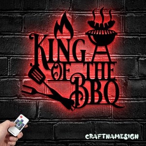 King Of The BBQ Metal Wall Art LED Light - Backyard Grill Name Sign Home Decor - Ideal for Home Decor & Gift