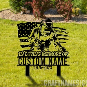 Custom Name Welder Metal Memorial Stake, Welder Ironworker Cemetery Stake, Dad Grave Marker, Memorial Stake, In Memorial Of Gift, Dad Lost