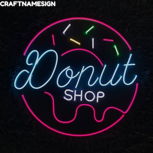 Donut Shop Neon Sign, Grand Opening Donut Shop Led Sign, Custom Neon Sign, Donut Store Wall Decor, Cake Shop Wall Art, Donut Lover Gifts
