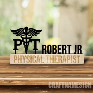 Custom Doctor of Physical Therapy Wooden Desk Name Plate, Physical Therapist Metal Nameplate for desk, Desk Nameplate, Office New Job Gift