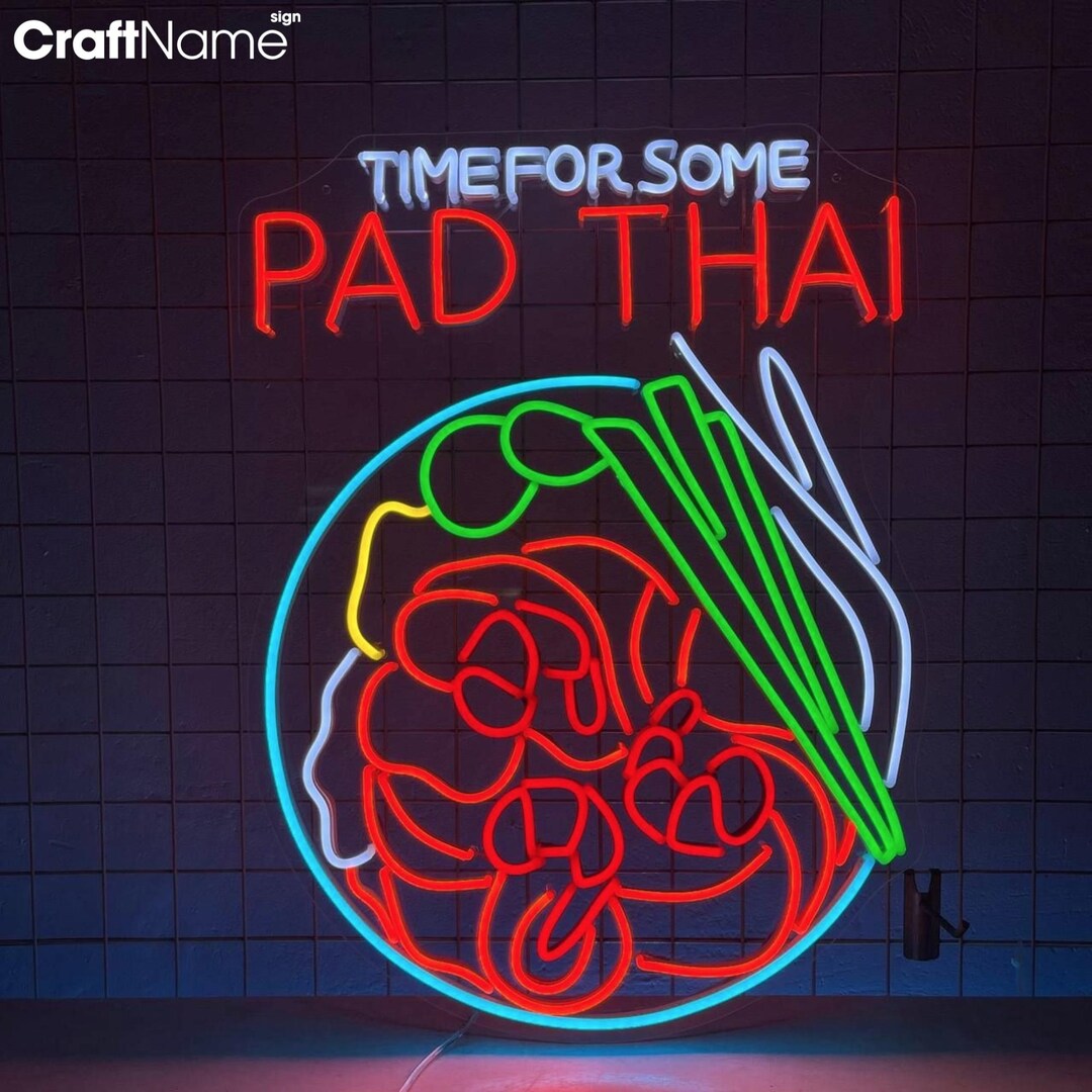 Time for Some Pad Thai Neon Sign, Pad Thai Led Sign, Custom Neon Sign ...