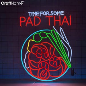 Time For Some Pad Thai Neon Sign, Pad Thai Led Sign, Custom Neon Sign, Thai Restaurant Led Light, Thailand Food Decor, Thai Cuisine Wall Art