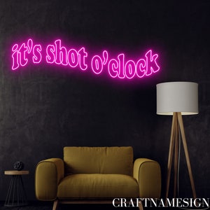 It&#39;s Shot O&#39;clock Neon Sign, Champagne Led Sign, Custom Neon Sign, Wine Bar Wall Decor, Bar Pub Wall Art, Champagne Gifts, Beer Club Light