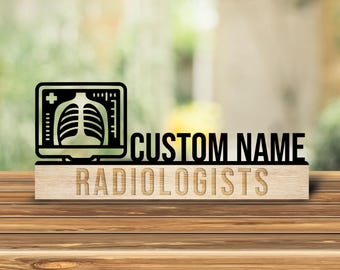 Personalized Radiologists Metal Desk Name Plate, Radiology Doctor Wooden Nameplate for desk, Desk Nameplate, Office Decor, Desk Name Plate