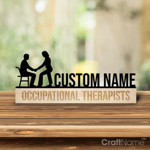 Personalized Occupational Therapist Metal Desk Name Plate, Physical Therapist Wooden Nameplate for desk, Desk Nameplate, New Job Gift