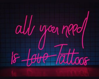 All You Need Is Tattoos Neon Sign, Tattoo Shop Led Sign, Custom Tattoo Studio Sign, Tattoo Artist Neon Sign, Tattoo Shop Led Light