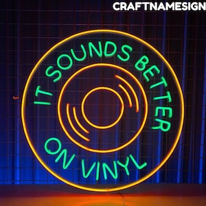 It Sounds Better On Vinyl Neon Sign, Vinyl Record Led Sign, Custom Neon Sign, Vinyl Record Player Shop Decor, 90s Podcast Music Club Light