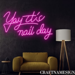 Yay It&#39;s Nail Day Leuchtreklame, Nails Salon LED-Schild, Benutzerdefinierte Leuchtreklame, Nageldesigner-Hauswanddekor, Nagelraum-LED-Dekor, Beauty-Centre-Schild