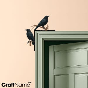 Custom Door Corner with Raven Metal Sign, Crow Door Topper, Door Frame, Idea Gift for Raven Lovers, Bedroom Living Room Wall Decoration