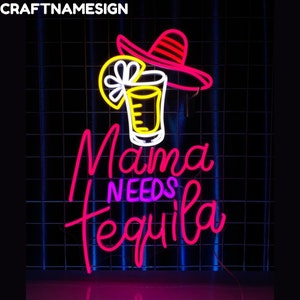 Mama Needs Tequila Neon Sign, Tequila Cocktail Led Sign, Custom Neon Sign, Cocktail Bar Decor, Bar Pub Wall Decor, Tequila Lover Gifts
