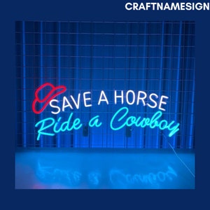 Save A Horse Ride A Cowboy Neon Sign, Western Bar Pub Neon Sign, Custom Neon Sign, Western Cowboy Sign, Man Cave Decor, Cowboy Lover Gift