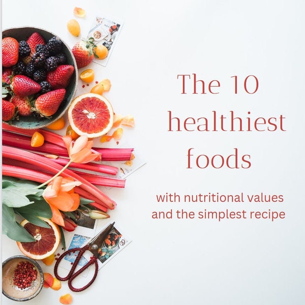 The 10 healthiest foods