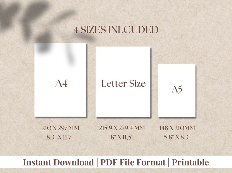 May include: Four printable paper sizes are shown: A4 (8.3 inches by 11.7 inches), Letter (8 inches by 11.5 inches), and A5 (5.8 inches by 8.3 inches). The text "4 SIZES INLCUDED" is at the top of the image.
